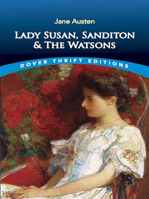 Title details for Lady Susan, Sanditon and the Watsons by Jane Austen - Available